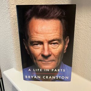 Signed Bryan Cranston Book A Life in Parts